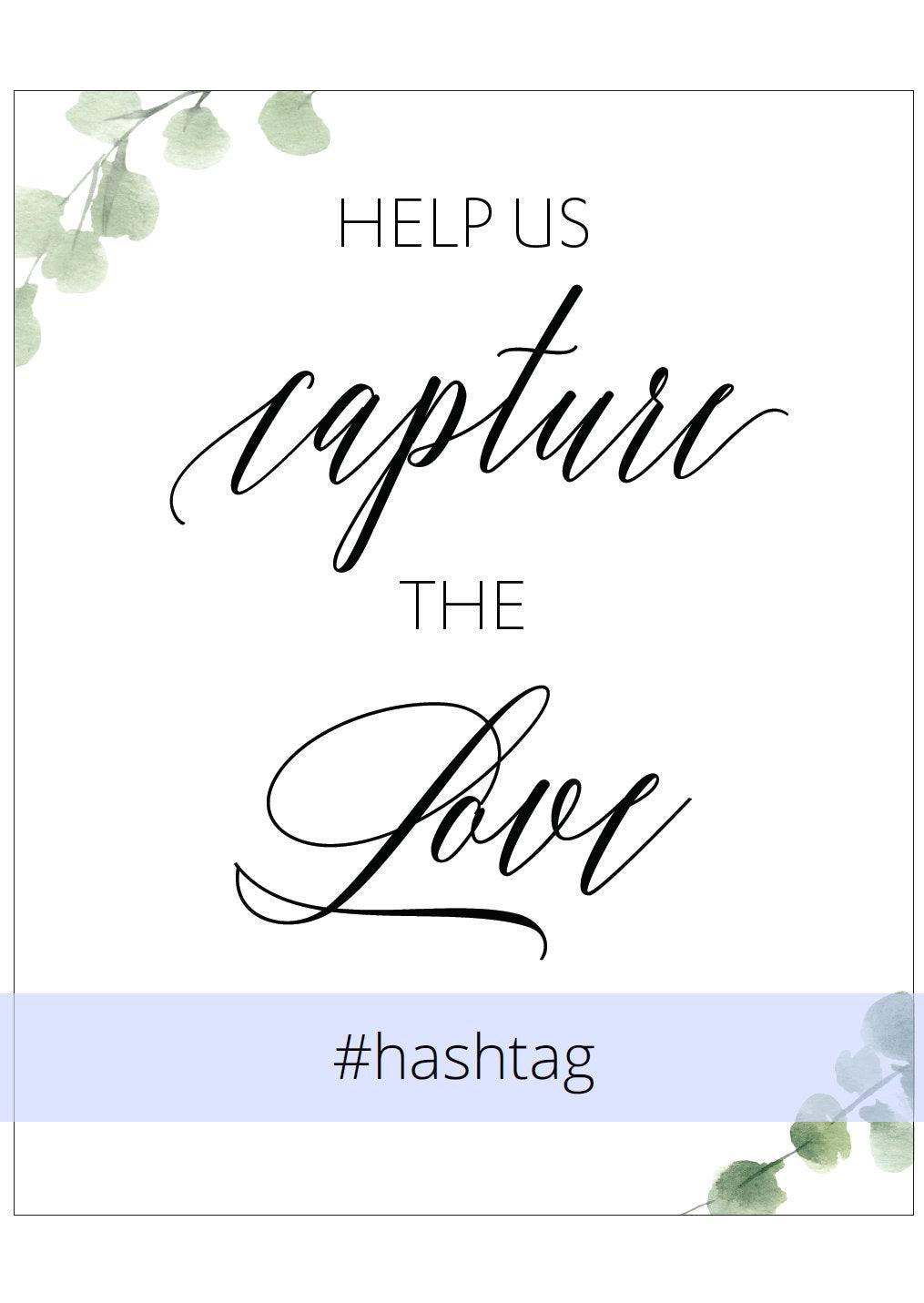 Help Us Capture the Love Wedding sign,Greenery Wedding, Wedding Signs,Printable, instagram Sign, Social Media,Template, Instant Download #BC - SAVVY PAPER CO